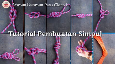 Tutorial Cara Pembuatan Simpul Menggunakan Tali Karmantel YouTube