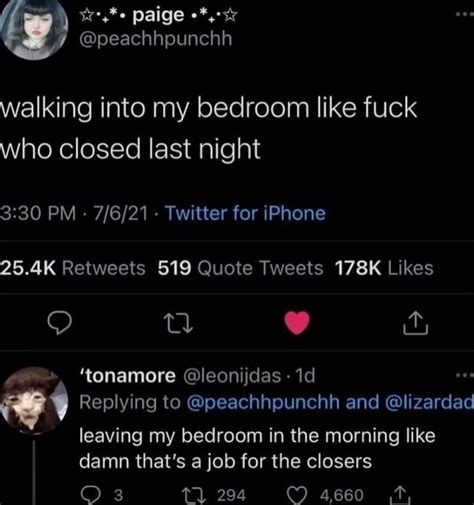 Peachhpunchh Walking Into My Bedroom Like Fuck Who Closed Last Night Pm Twitter For Iphone