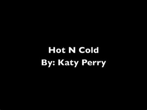 Hot N Cold Clean With Lyrics YouTube