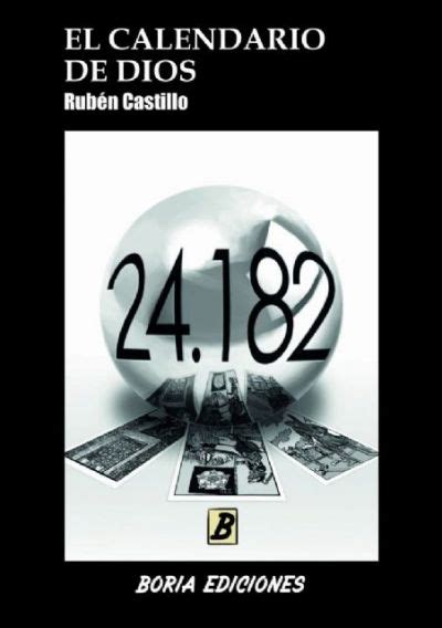 El Calendario De Dios Castillo RubÉn Sinopsis Del Libro Reseñas