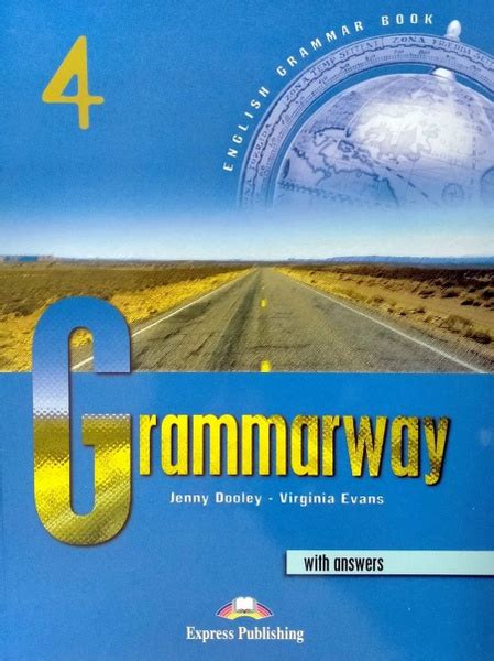 Grammarway 4. Student's Book with Answers. Intermediate. С ответами ...