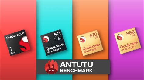 Snapdragon 7 Gen 1 Vs Snapdragon 778g Vs Snapdragon 870 Vs Snapdragon