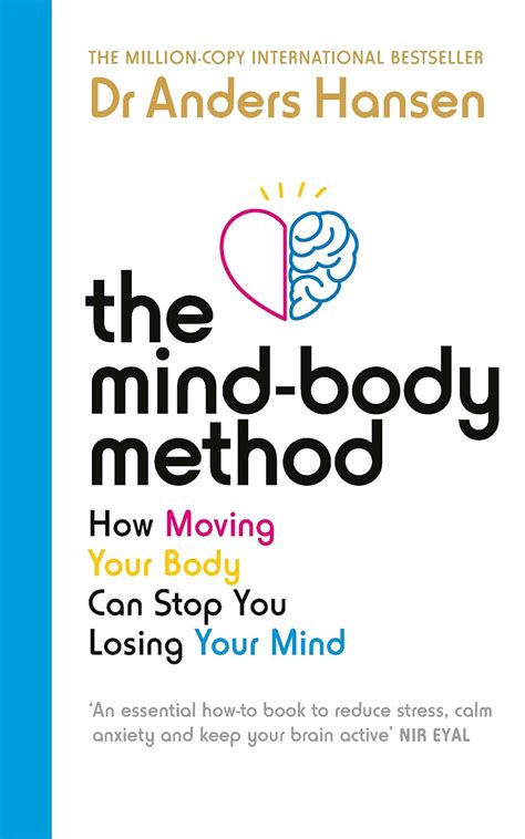 The Mind Body Method How Moving Your Body Can Stop You Losing Your