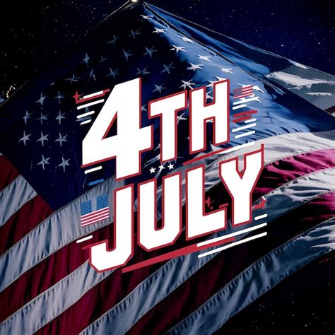 4th Of July American Independence Day Fourth Of July National