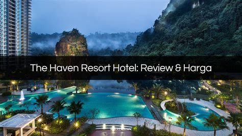 √ The Haven Resort Hotel Review And Harga 2024