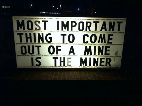 Coal Miner Quotes And Sayings Quotesgram