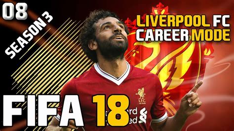 FIFA 18 Liverpool Career Mode S3 Ep 08 WHAT A HEADER YouTube