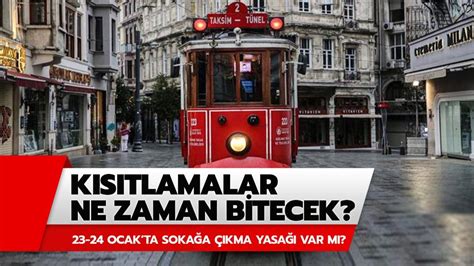 Ocak Soka A Kma Yasa Var M Yasaklar Ne Zaman Bitecek