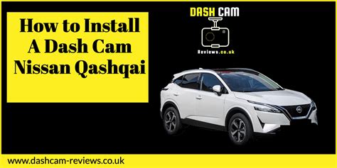 Nissan Qashqai Dash Cam Install