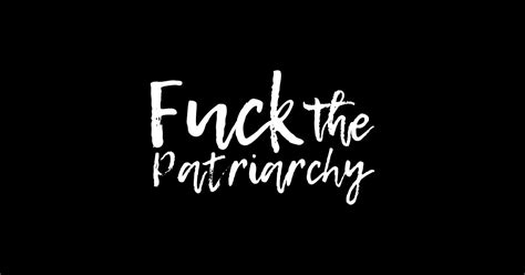 Fuck The Patriarchy Fuck The Patriarchy Sticker TeePublic