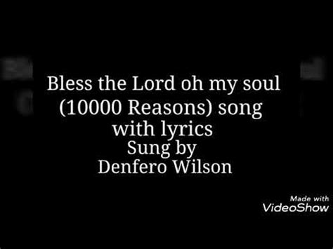 Bless The Lord Oh My Soul Reasons Song With Lyrics Youtube