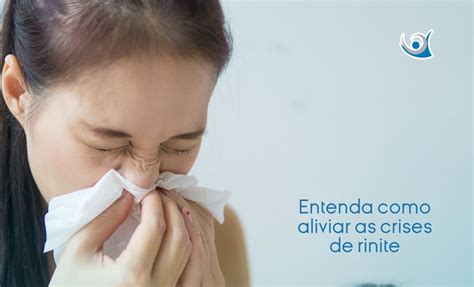 Como Aliviar A Rinite - Entenda como aliviar as crises de rinite - Alergoclínica