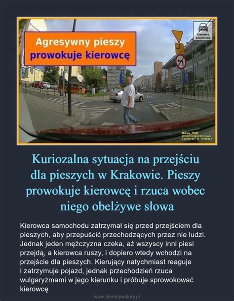 Kuriozalna Sytuacja Na Przej Ciu Dla Pieszych W Krakowie Pieszy