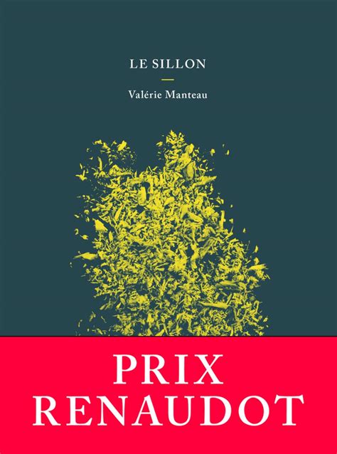 Amazon Fr Le Sillon Prix Renaudot 2018 Manteau Valérie Livres