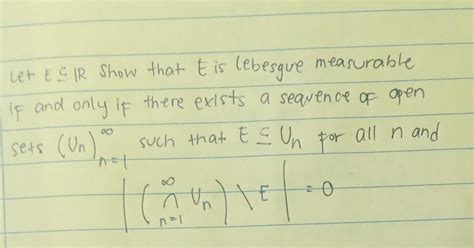 Solved Let ER Show That E Is Lebesgue Measurable If And Chegg