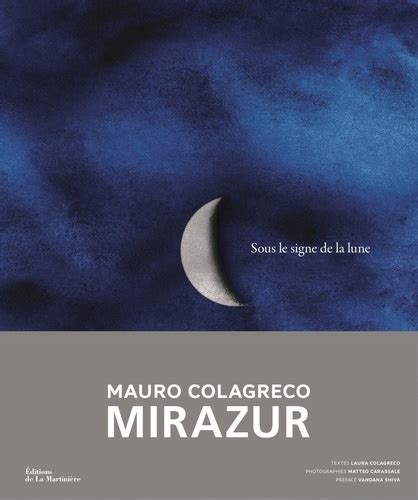 Sous Le Signe De La Lune Mirazur De Laura Colagreco Beau Livre