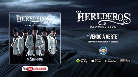 Los Herederos De Nuevo León Vengo a Verte Audio Oficial YouTube