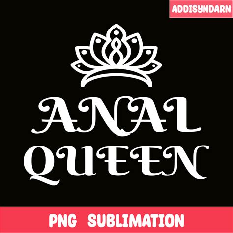 Anal Queen PNG Funny Jokes PNG Butt Jokes PNG Inspire Uplift