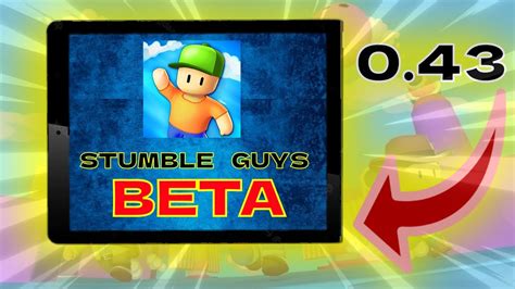 Como Tener La Nueva Actualizaci N Beta De Stumble Guys Youtube