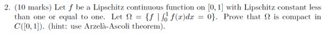 Solved 2. (10 marks) Let f be a Lipschitz continuous | Chegg.com 