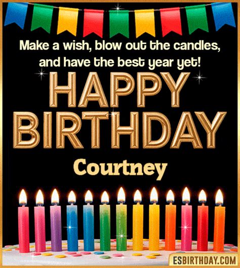 Happy Birthday Courtney  🎂 Animated Images Wishes And Music 【27 S】