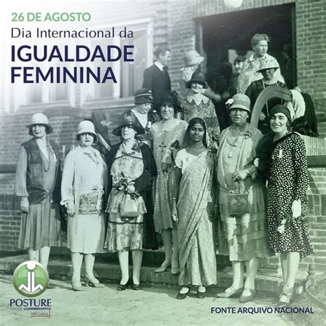 26 de agosto é o Dia Internacional da Igualdade Feminina e representa