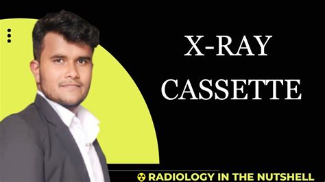 Xray Cassettes Part 1 Radiographic Cassettes Construction Of