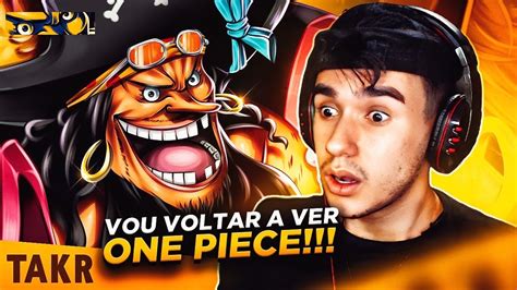 REACT NOVA ERA Barba Negra One Piece Takeru YouTube