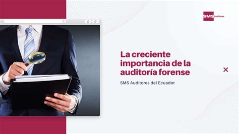 La Creciente Importancia De La Auditor A Forense Deltech Auditores Y