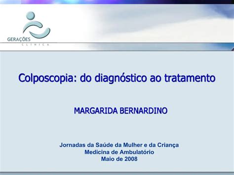 PPT Colposcopia Do Diagn Stico Ao Tratamento PowerPoint Presentation