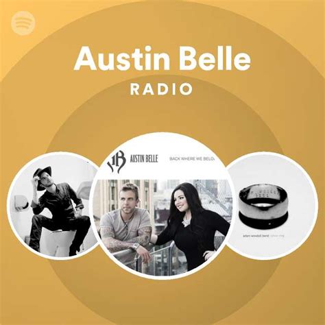 Austin Belle Radio Playlist By Spotify Spotify