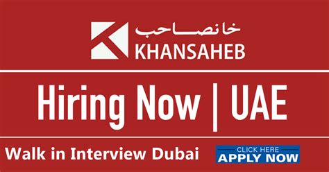 Khansaheb Walk In Interview Dubai Khansaheb Jobs