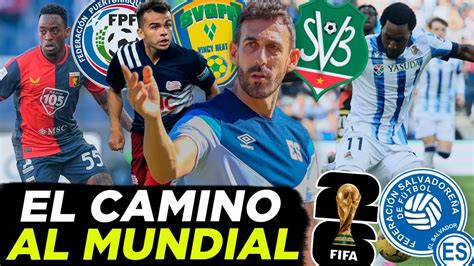 El Camino De La Selecci N De El Salvador Rumbo Al Mundial Del