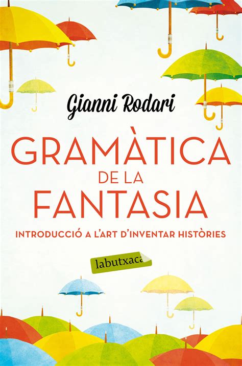 Gramatica De La Fantasia Gianni Rodari Comprar Libro