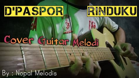 Rinduku D PASPOR Cover Guitar Melodi Acoustic YouTube