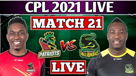 CPL LIVE St Kitts Nevis Patriots Vs Jamaica Tallawahs MATCH 21 LIVE