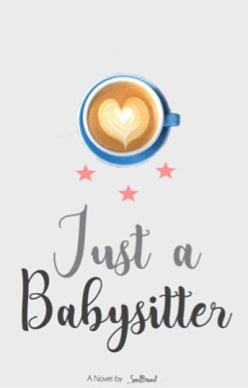 Just A Babysitter Lesbian Story Wilde Wattpad