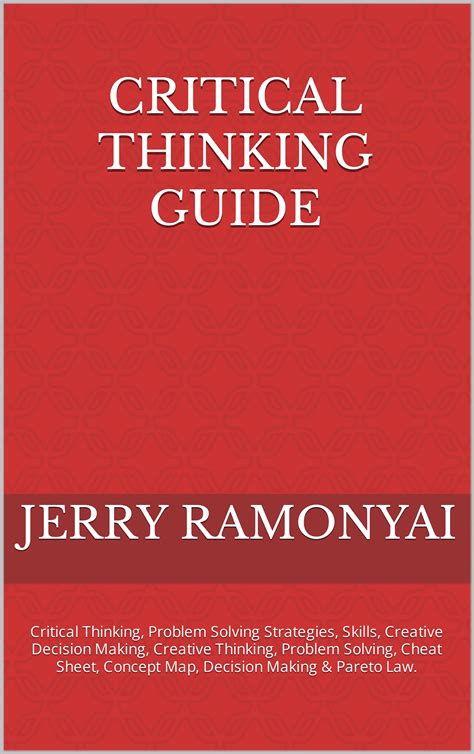 Critical Thinking Guide: Critical Thinking, Problem Solving Strategies ...