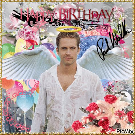 Happy Birthday Paul Walker Free Animated  Picmix
