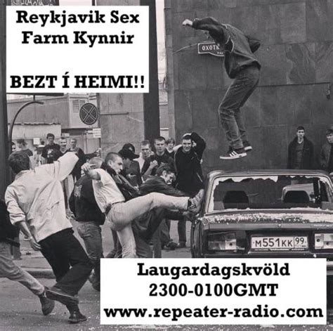 Reykjavik Sex Farm kynnir BEZT Í HEIMI repeater radio