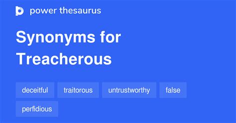 Treacherous Synonyms 1 660 Similar Words And Phrases
