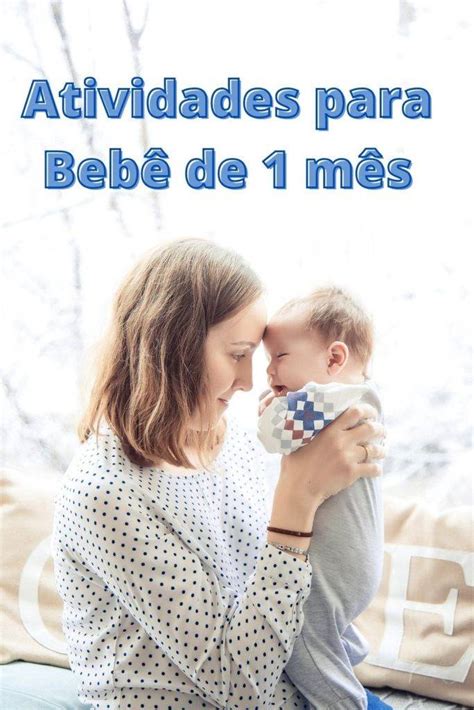 Atividades Bebe 1 Mes - Como manter o bebê de 1 mês acordado durante o dia: dicas úteis - Bebé ...