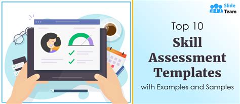 Top 10 Skill Assessment Templates With Examples And Samples