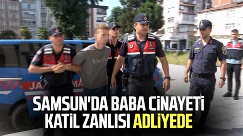 Samsun Da Baba Cinayeti Katil Zanl S Adliyede Youtube