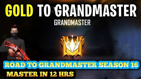 Road To Grandmaster Season 16 Gold To Grandmaster Cs Rank Season 16