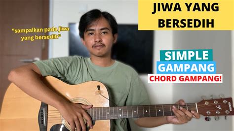 CHORD SIMPLE GAMPANG Jiwa Yang Bersedih Ghea Indrawari Tutorial