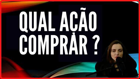 QUAL AÇÃO COMPRAR AGORA ANÁLISE FUNDAMENTALISTA EM 2021 BARSI COMPROU