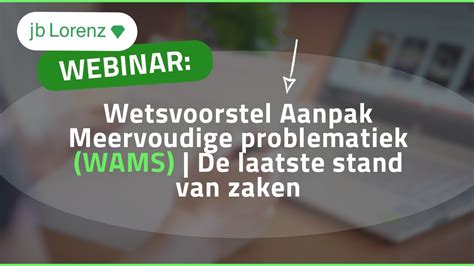 Webinar Wetsvoorstel Aanpak Meervoudige Problematiek WAMS De