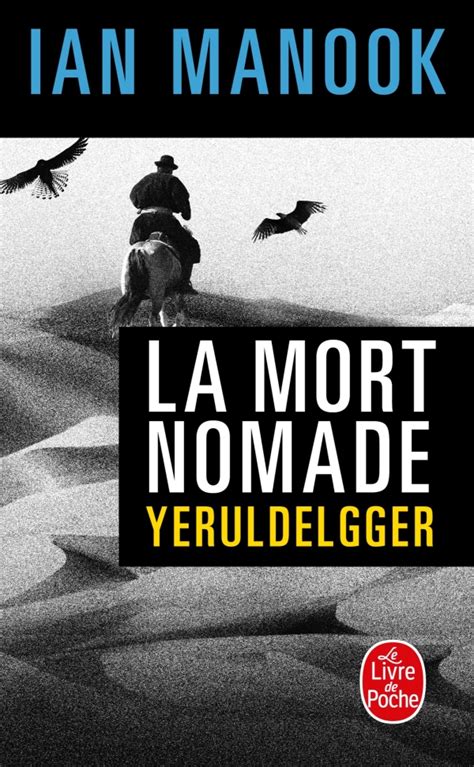 La Mort Nomade Ian Manook Livre De Poche