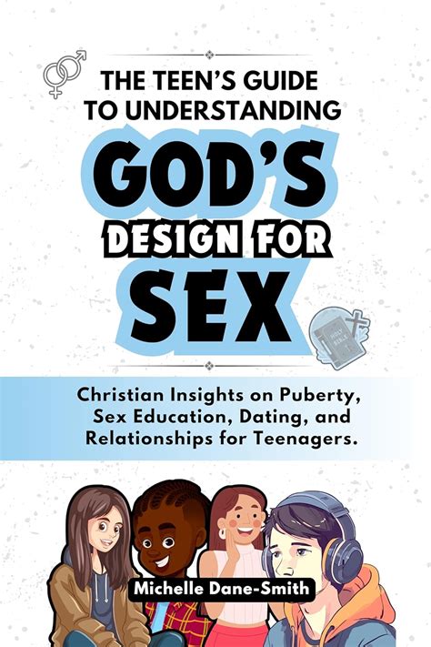 Amazon Co Jp The Teens Guide To Understanding Gods Design For Sex Christian Insights On